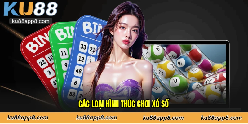 Các loại hình thức chơi xổ số