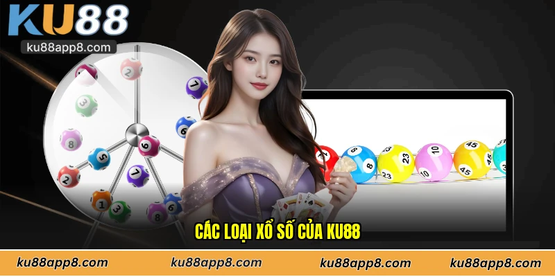 Các loại xổ số của Ku88