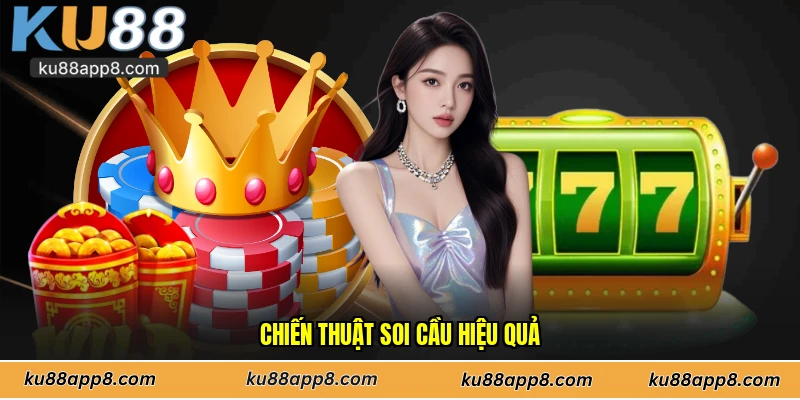 Chiến thuật soi cầu hiệu quả