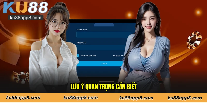 Lưu ý quan trọng cần biết