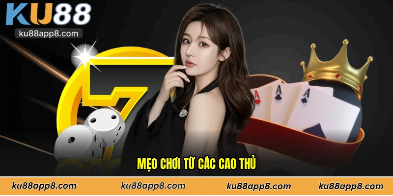 Mẹo chơi từ các cao thủ