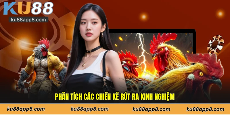 Phân tích các chiến kê rút ra kinh nghiệm