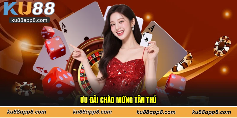Ưu đãi chào mừng tân thủ